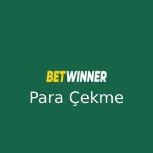 betwinner para çekme